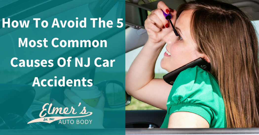 How To Avoid The 5 Most Common Causes Of NJ Car Accidents