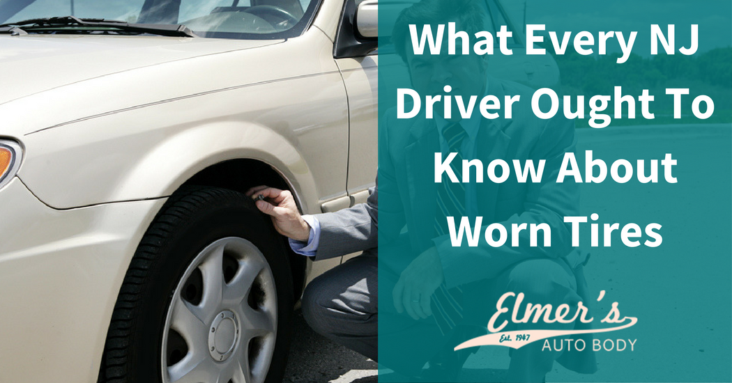 What Every NJ Driver Ought To Know About Worn Tires