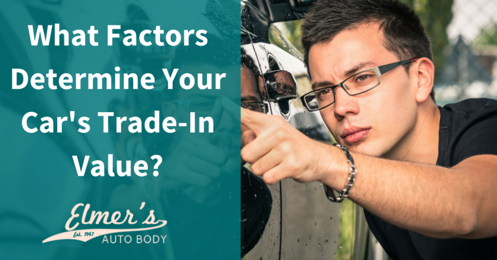 What Factors Determine Your Car's TradeIn Value? Elmer's Auto Body