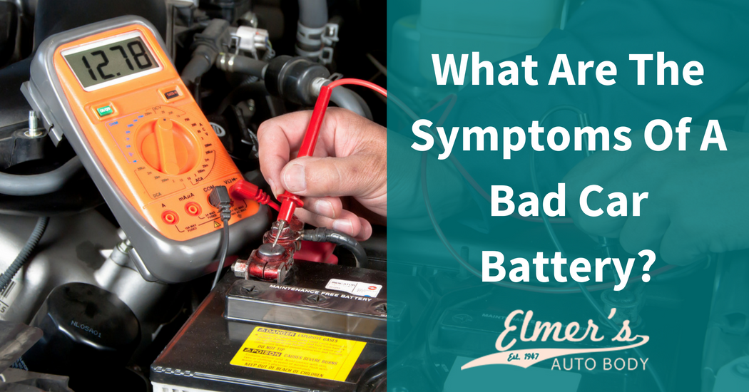 What Are The Symptoms Of A Bad Car Battery?