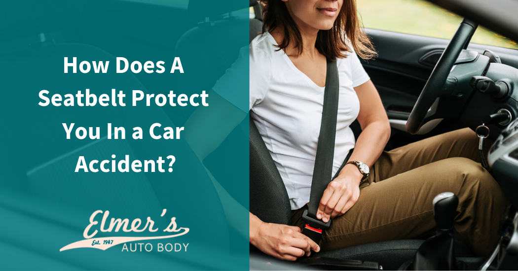 How Does A Seatbelt Protect You In a Car Accident?
