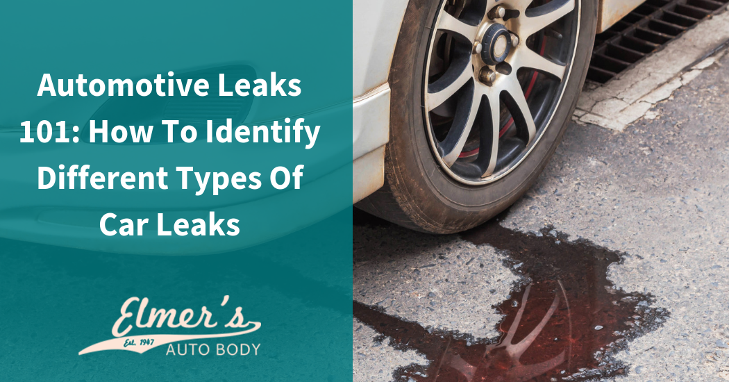 Automotive Leaks 101: How To Identify Different Types Of Car Leaks