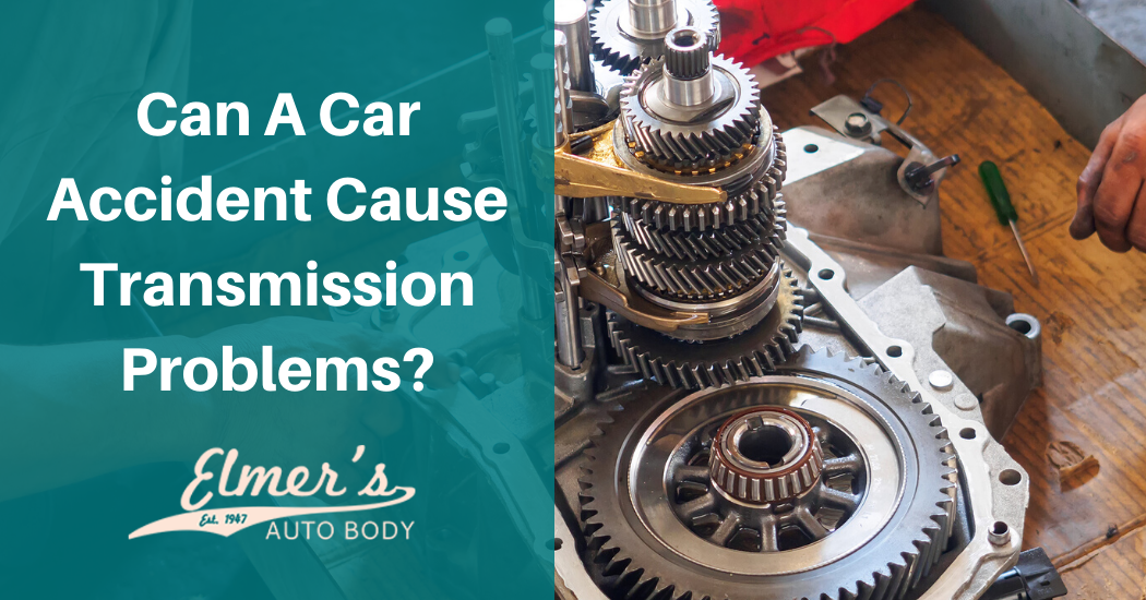 Can A Car Accident Cause Transmission Problems?