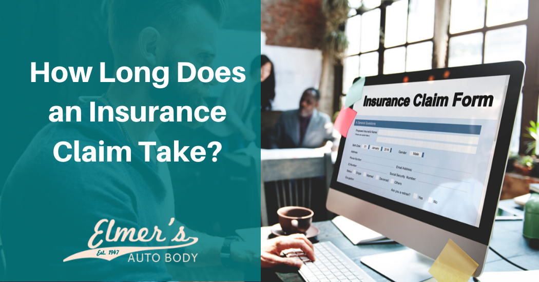 How Long Does an Insurance Claim Take_ | Elmer's Auto Body