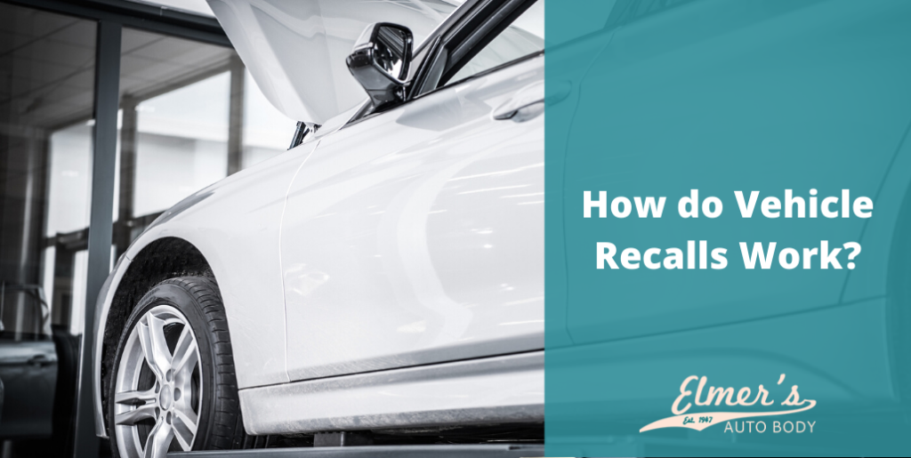 How Do Vehicle Recalls Work? | Auto Collision | Elmer's Auto Body