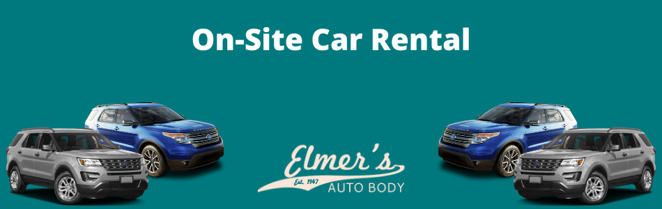 On-Site Car Rental | Collision Repair | Elmer's Auto Body